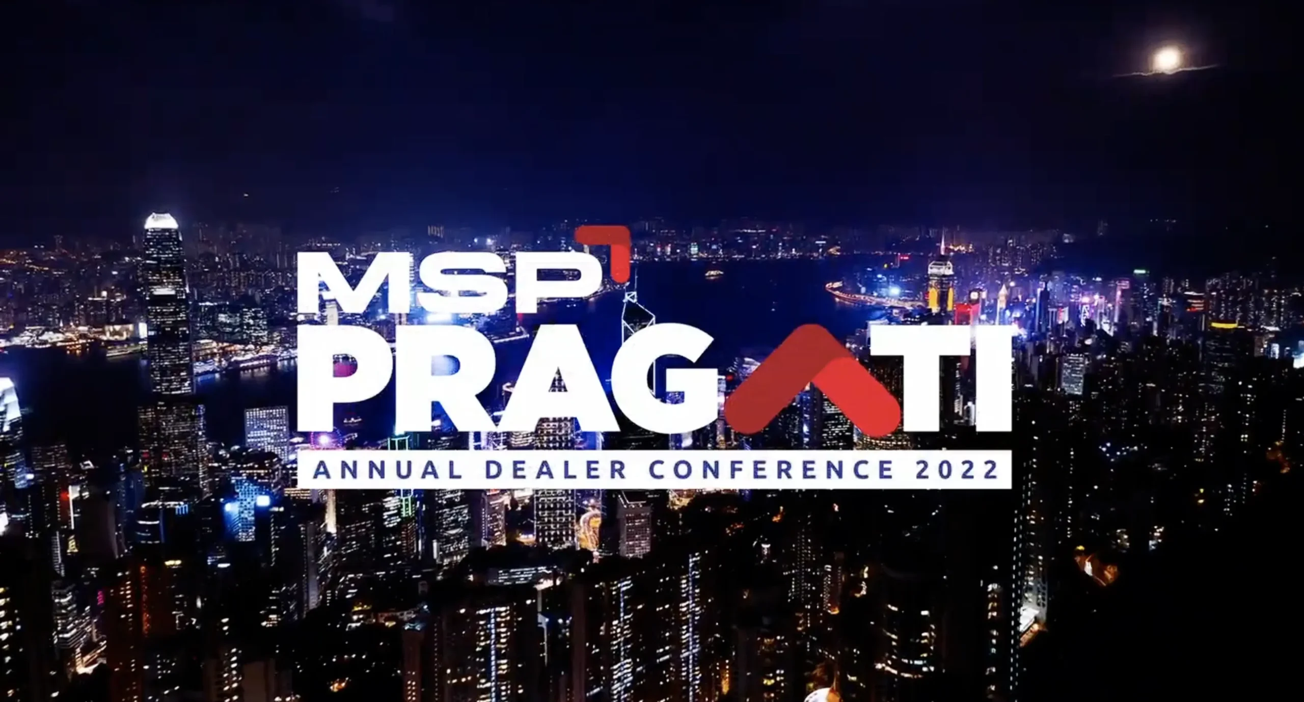 Looking back at MSP PragatiAnnual Dealer Conference 2022